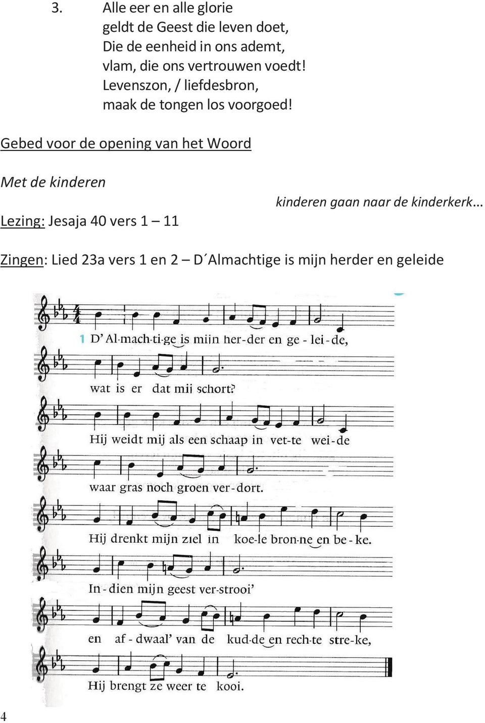 Gebed voor de opening van het Woord Met de kinderen Lezing: Jesaja 40 vers 1 11 kinderen