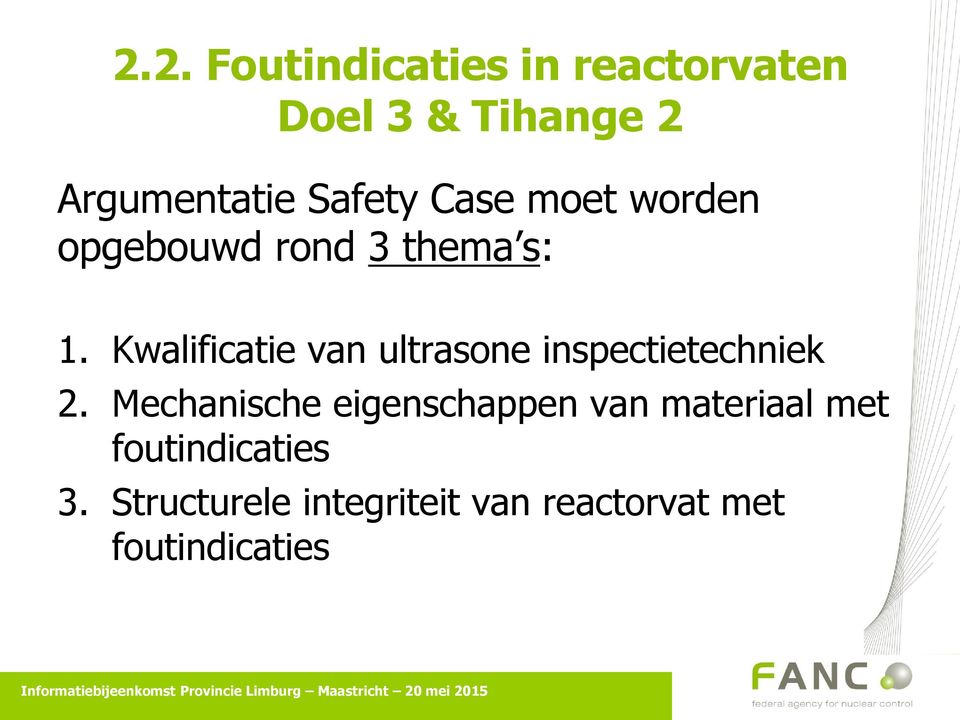 Kwalificatie van ultrasone inspectietechniek 2.