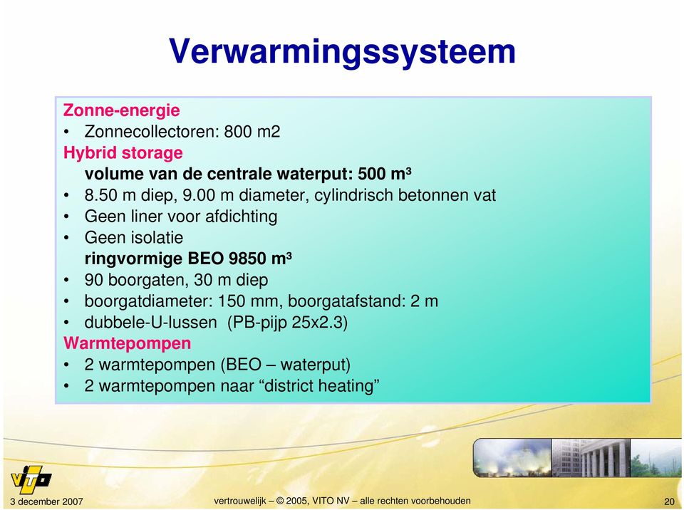 00 m diameter, cylindrisch betonnen vat Geen liner voor afdichting Geen isolatie ringvormige BEO 9850 m³