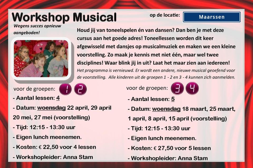 Laat het maar zien aan iedereen! Het programma is vernieuwd. Er wordt een andere, nieuwe musical geoefend voor de voorstelling. Alle kinderen uit de groepen 1-2 en 3-4 kunnen zich aanmelden.