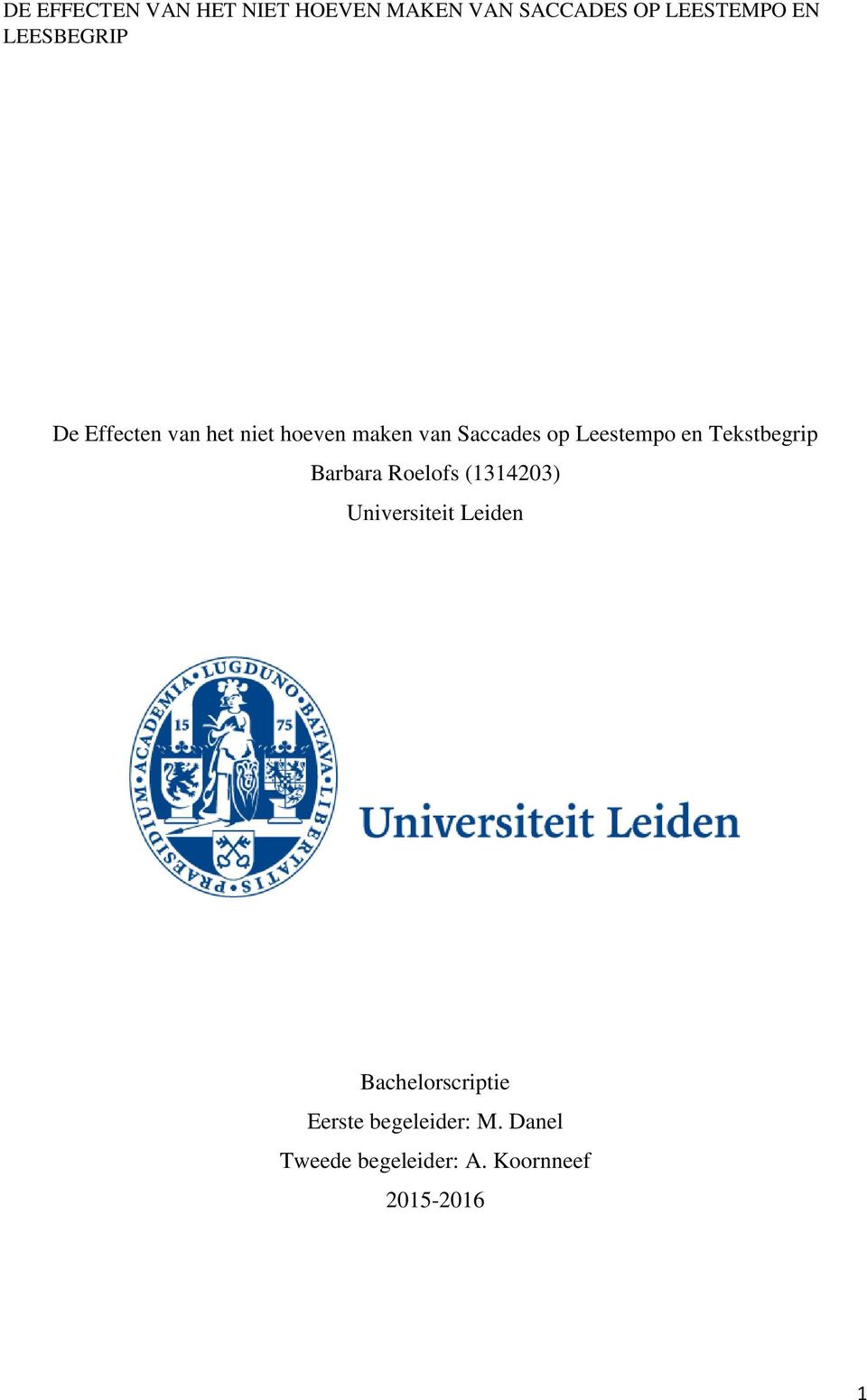 Universiteit Leiden Bachelorscriptie Eerste