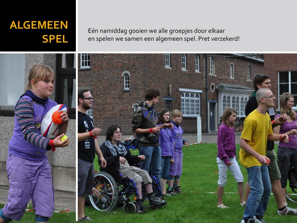 elkaar en spelen we samen