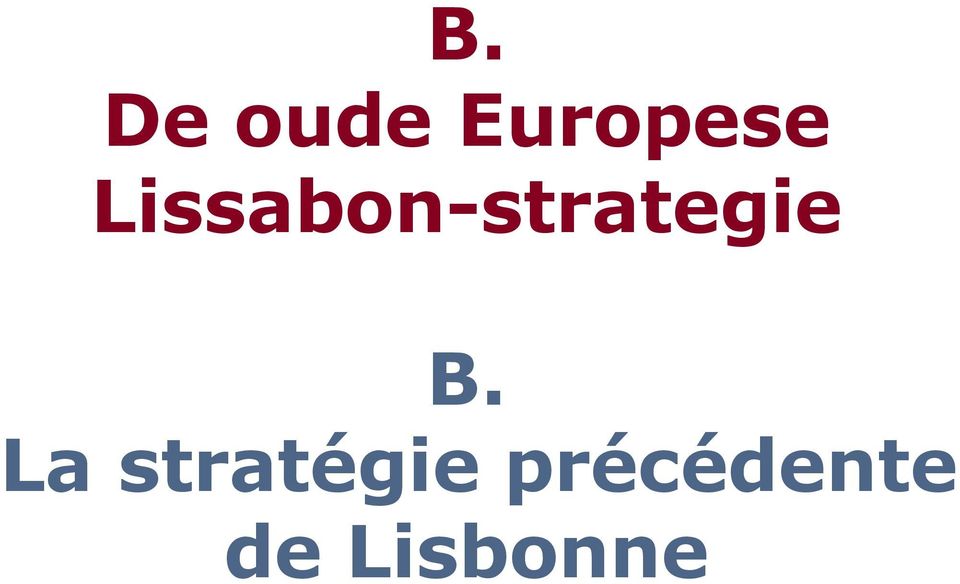 B. La stratégie