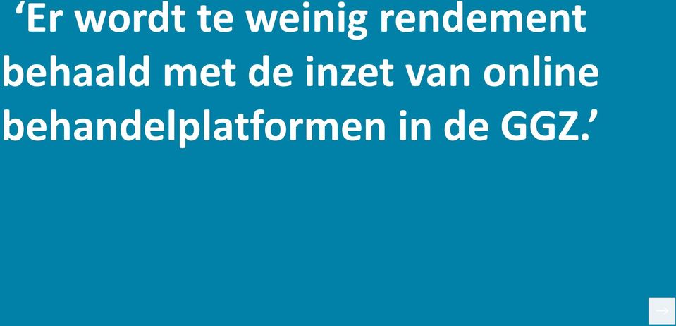 de inzet van online