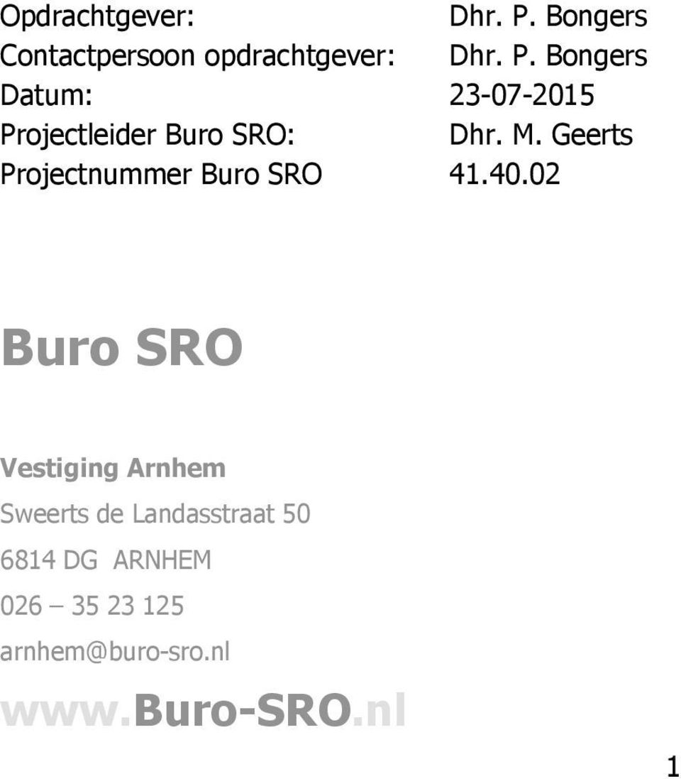 Bongers Datum: 23-07-2015 Projectleider Buro SRO: Dhr. M.