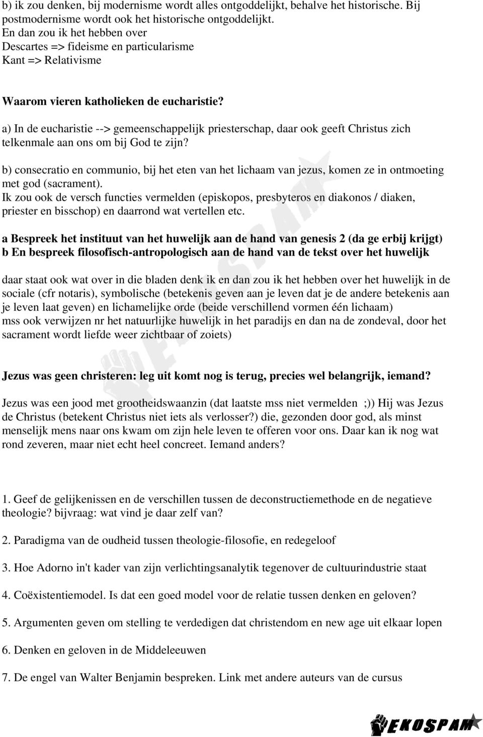 a) In de eucharistie --> gemeenschappelijk priesterschap, daar ook geeft Christus zich telkenmale aan ons om bij God te zijn?