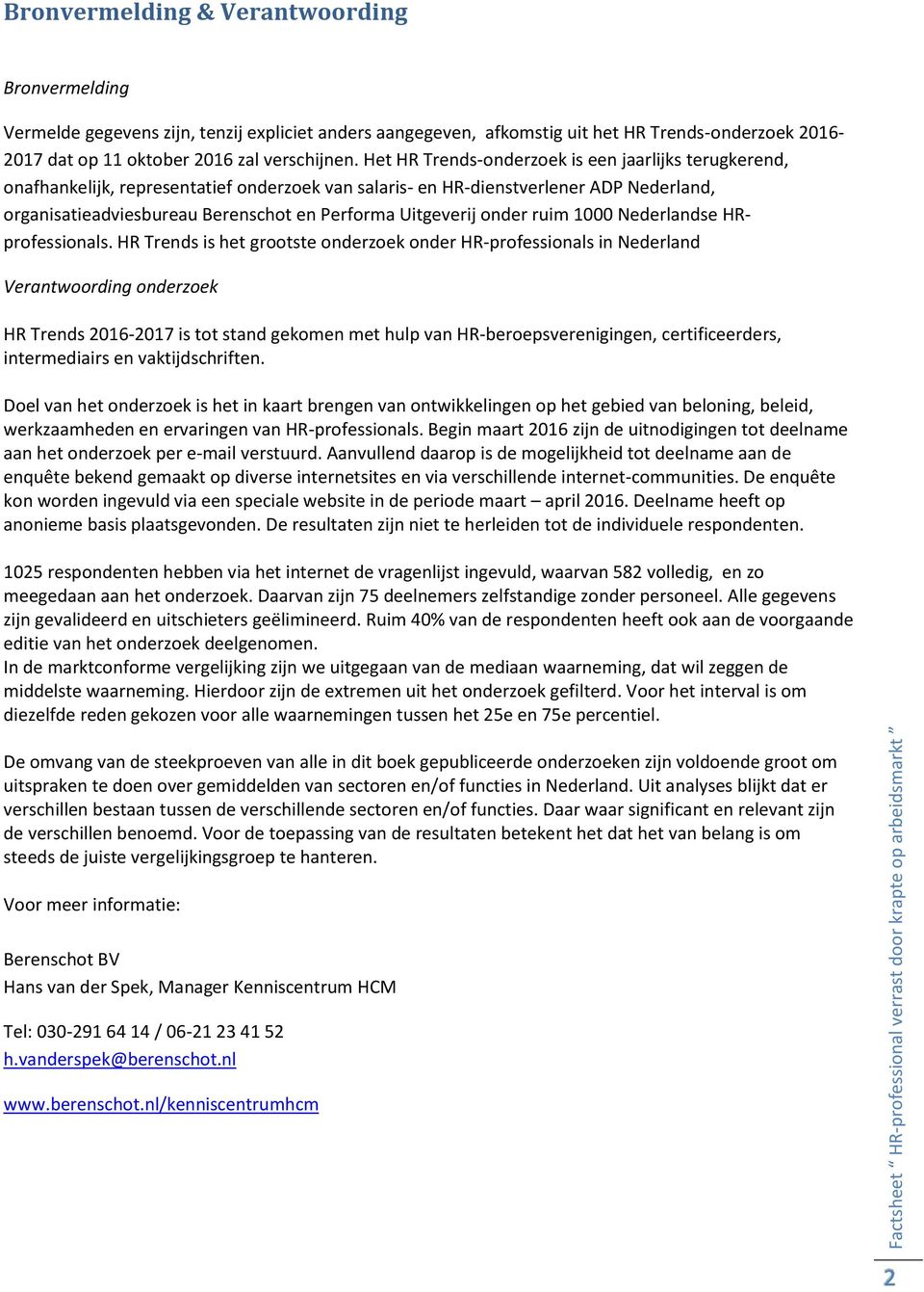 Uitgeverij onder ruim 1000 Nederlandse HRprofessionals.