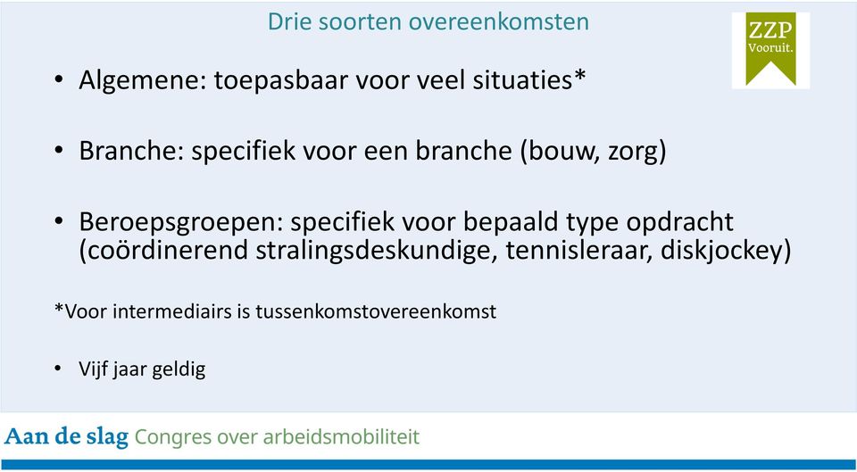 specifiek voor bepaald type opdracht (coördinerend stralingsdeskundige,