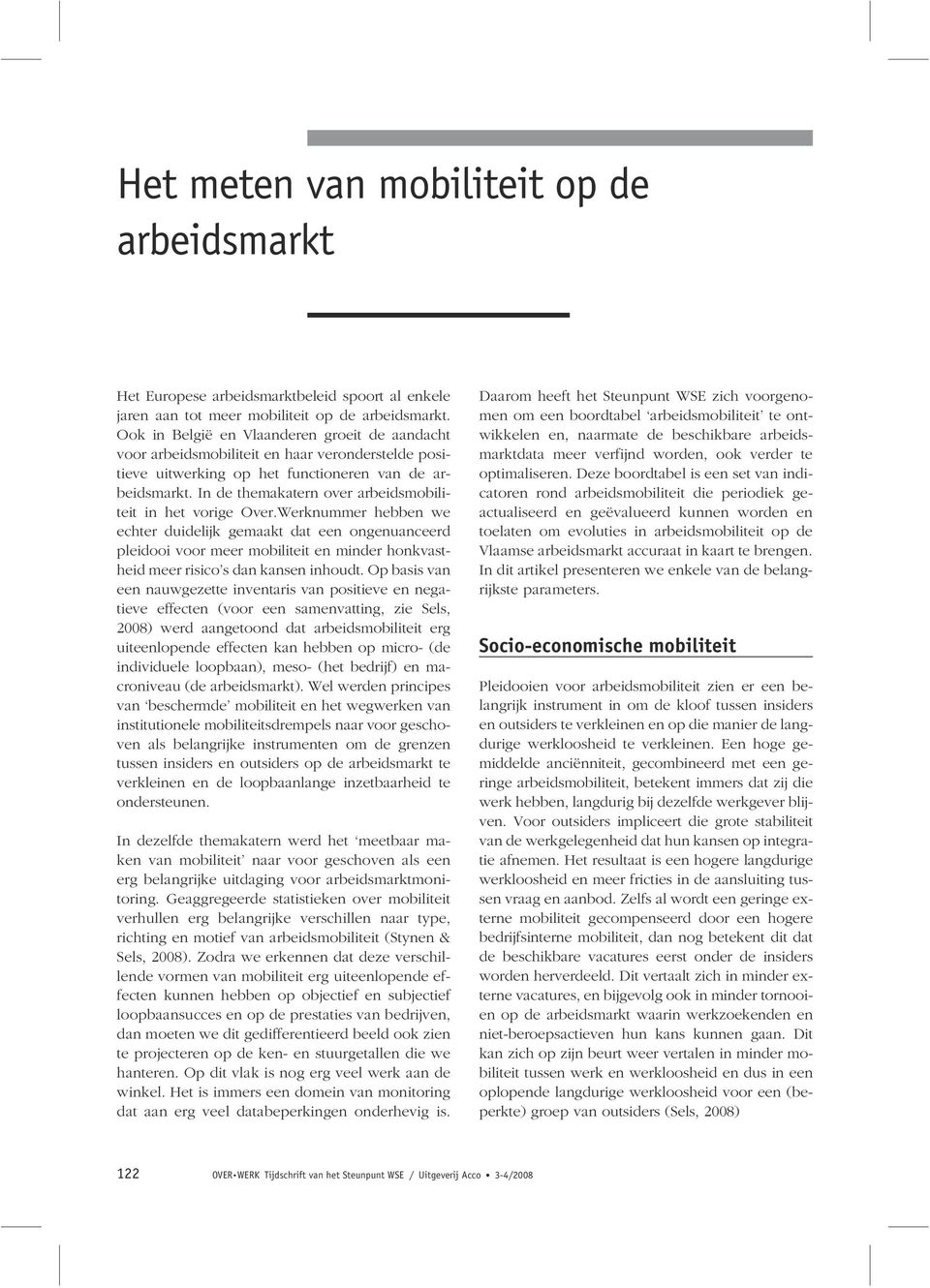 In de themakatern over arbeidsmobiliteit in het vorige Over.