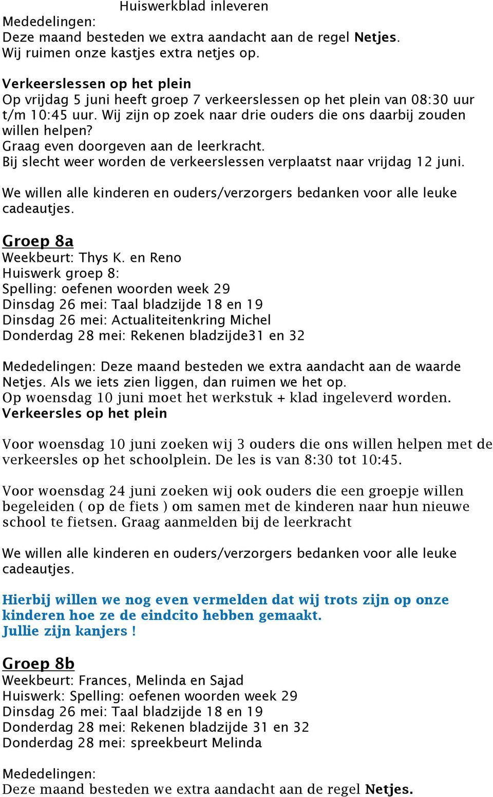 Groep 8a Weekbeurt: Thys K.