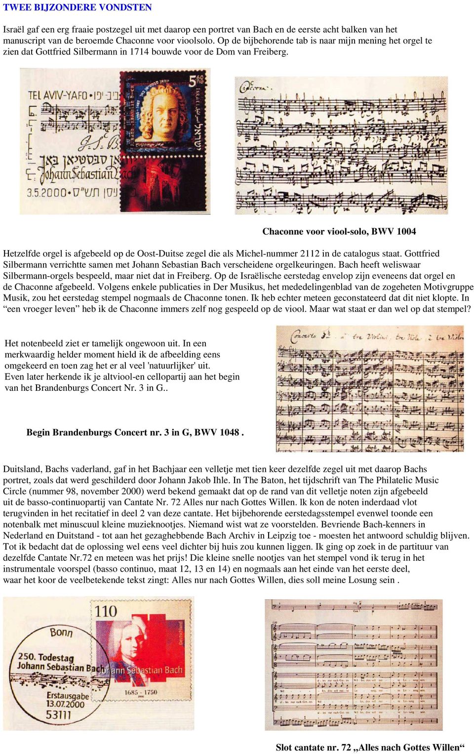 Chaconne voor viool-solo, BWV 1004 Hetzelfde orgel is afgebeeld op de Oost-Duitse zegel die als Michel-nummer 2112 in de catalogus staat.