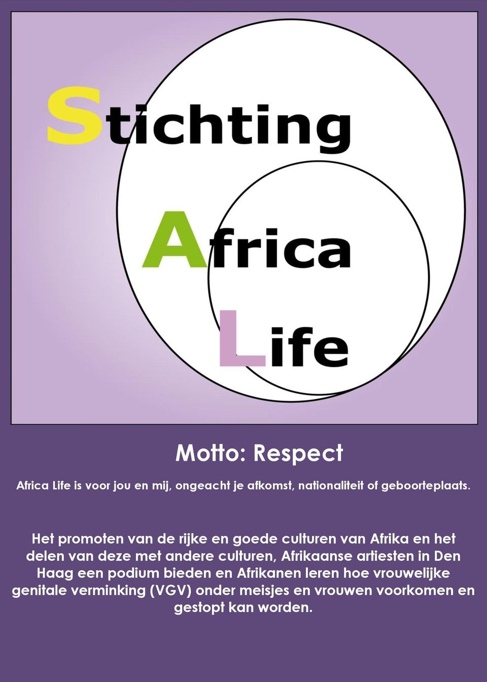 Het promoten van de rijke en goede culturen van Afrika en het delen van deze met andere