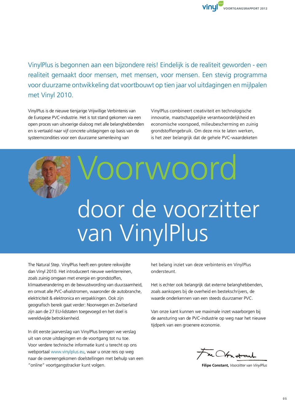 VinylPlus is de nieuwe tienjarige Vrijwillige Verbintenis van de Europese PVC-industrie.