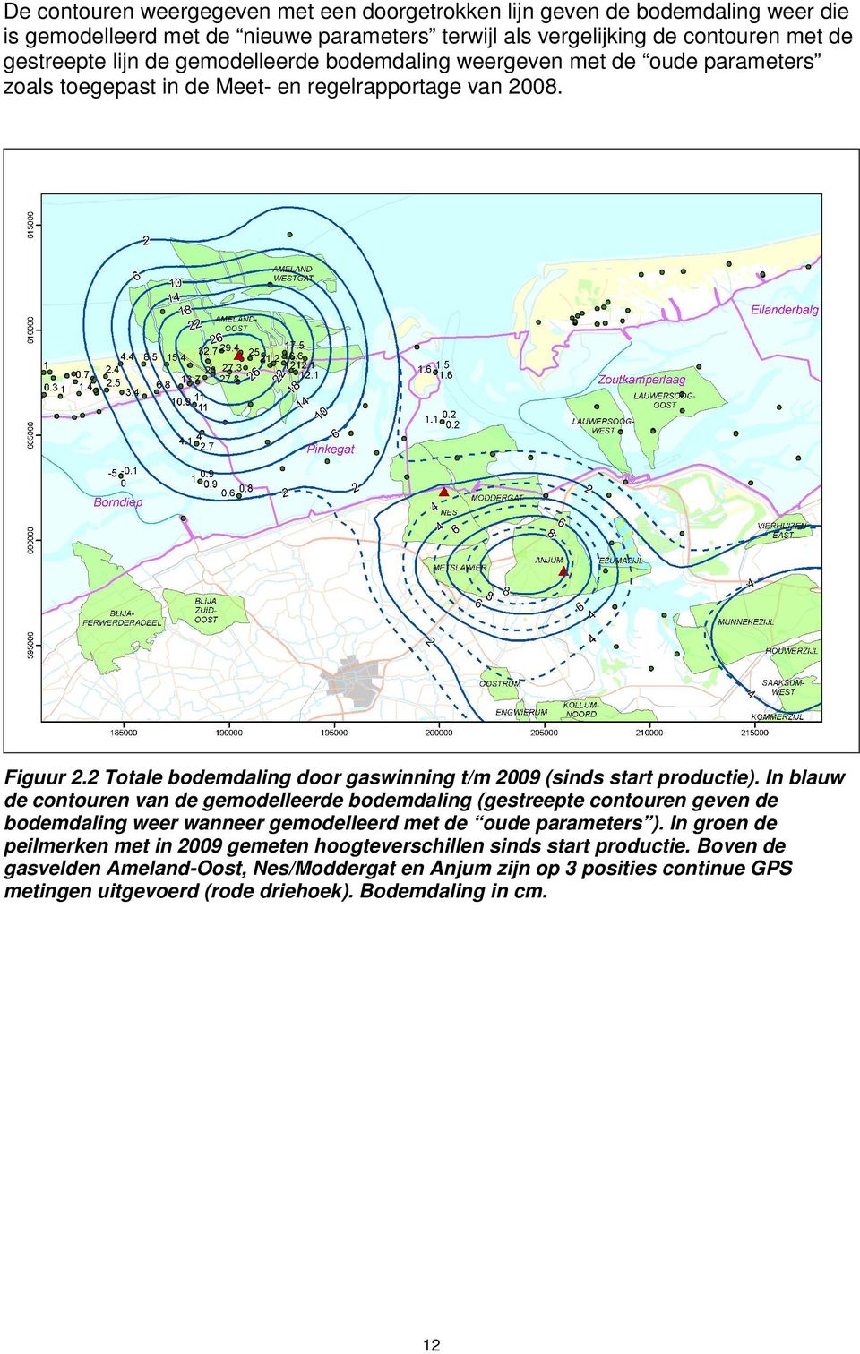 2 Totale bodemdaling door gaswinning t/m 2009 (sinds start productie).