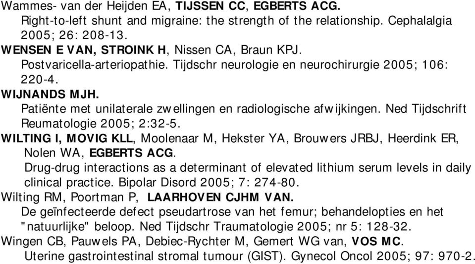 Ned Tijdschrift Reumatologie 2005; 2:32-5.