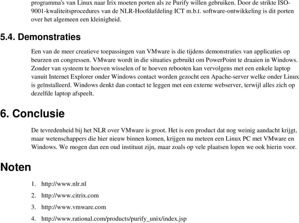 VMware wordt in die situaties gebruikt om PowerPoint te draaien in Windows.