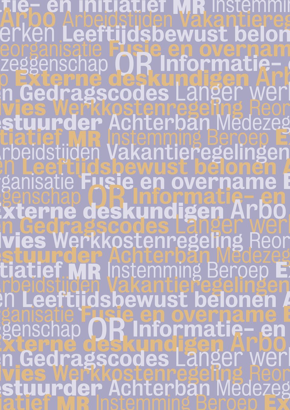 genschap OR Informatie- en xterne deskundigen Arbo n Gedragscodes  genschap OR Informatie- en xterne deskundigen Arbo n Gedragscodes Langer werk vies Werkkostenregeling Reor stuurder