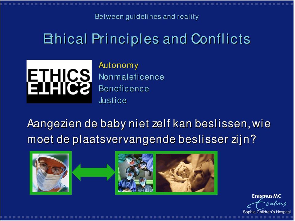 Beneficence Justice Aangezien de baby niet zelf