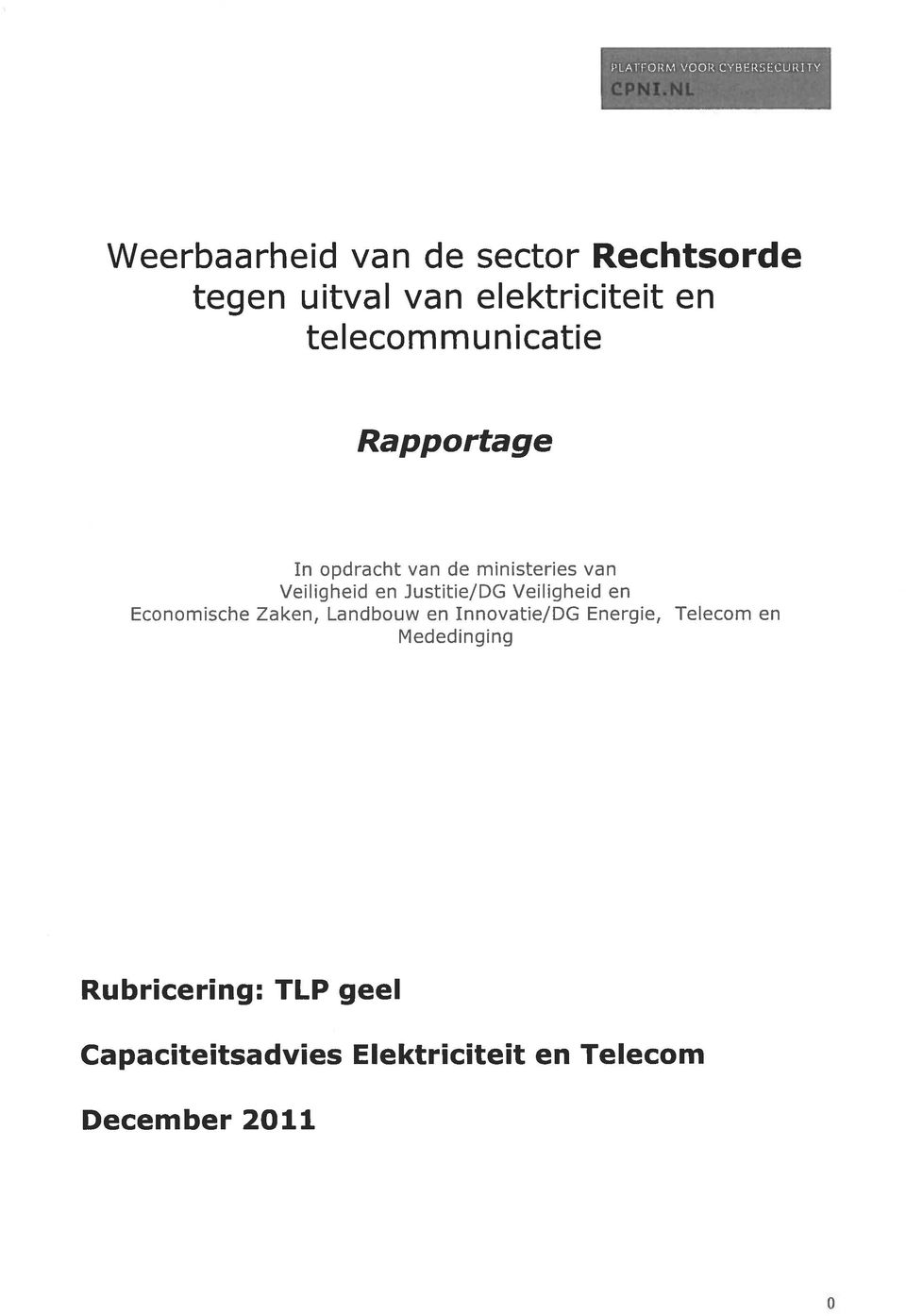 Veiligheid en Justitie/DG Veiligheid en Economische Zaken, Landbouw en Innovatie/DG