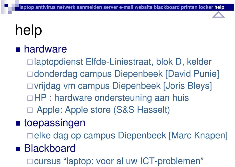 hardware ondersteuning aan huis Apple: Apple store (S&S Hasselt) toepassingen