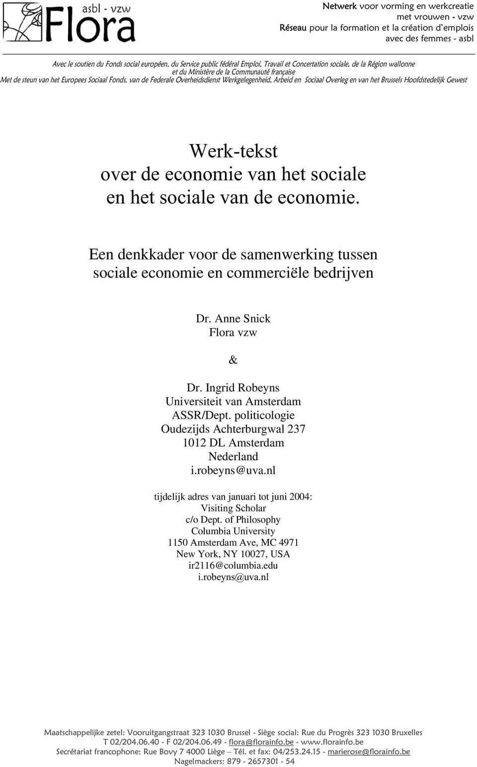 Arbeid en Sociaal Overleg en van het Brussels Hoofdstedelijk Gewest Werk-tekst over de economie van het sociale en het sociale van de economie.