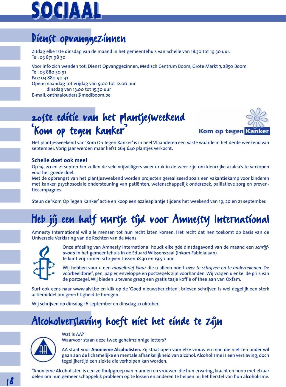 00 uur dinsdag van 13.00 tot 15.30 uur E-mail: onthaalouders@mediboom.