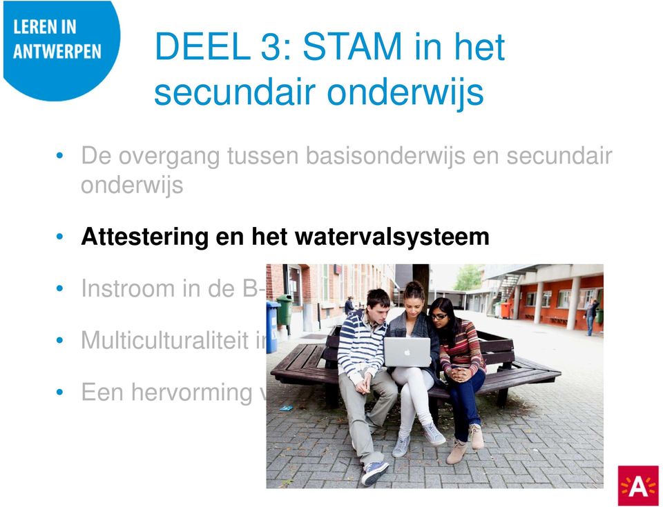 watervalsysteem Instroom in de B-stroom