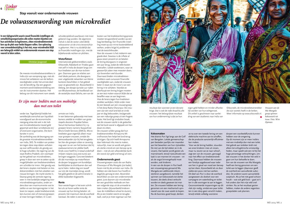 Een oplossing voor armoedebestrijding is het niet, maar microkrediet blijft een belangrijk middel om ondernemende vrouwen een stap vooruit te laten zetten.