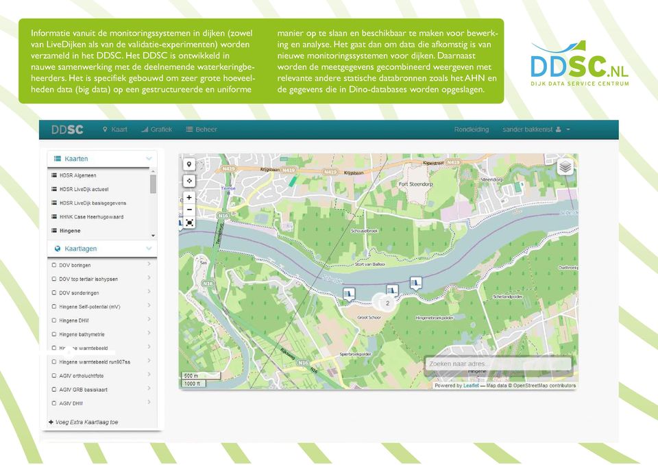 Het is specifiek gebouwd om zeer grote hoeveelheden data (big data) op een gestructureerde en uniforme manier op te slaan en beschikbaar te maken voor bewerking