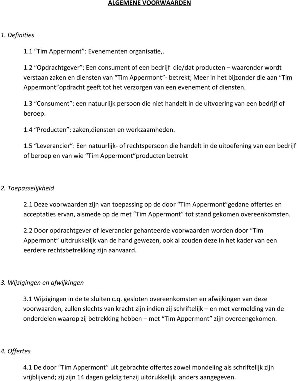 1 Tim Appermont : Evenementen organisatie,. 1.