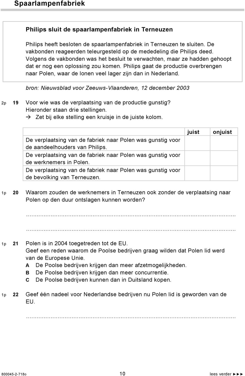 Philips gaat de productie overbrengen naar Polen, waar de lonen veel lager zijn dan in Nederland.