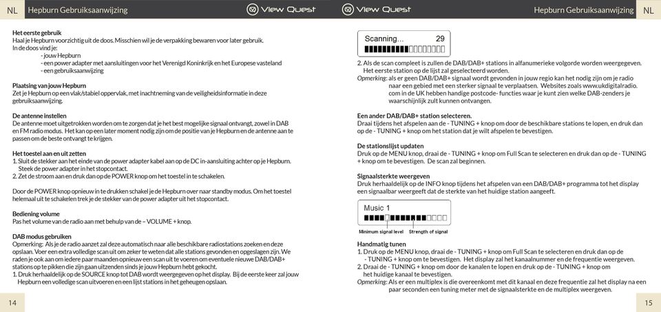 een vlak/stabiel oppervlak, met inachtneming van de veiligheidsinformatie in deze gebruiksaanwijzing.