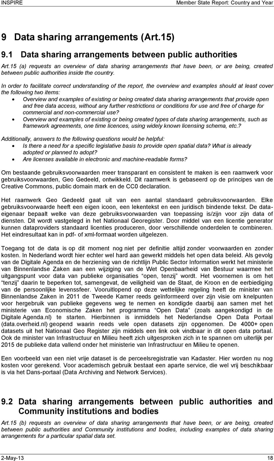 In order to facilitate correct understanding of the report, the overview and examples should at least cover the following two items: Overview and examples of existing or being created data sharing