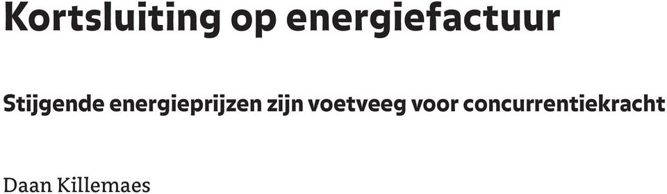 Stijgende energieprijzen zijn