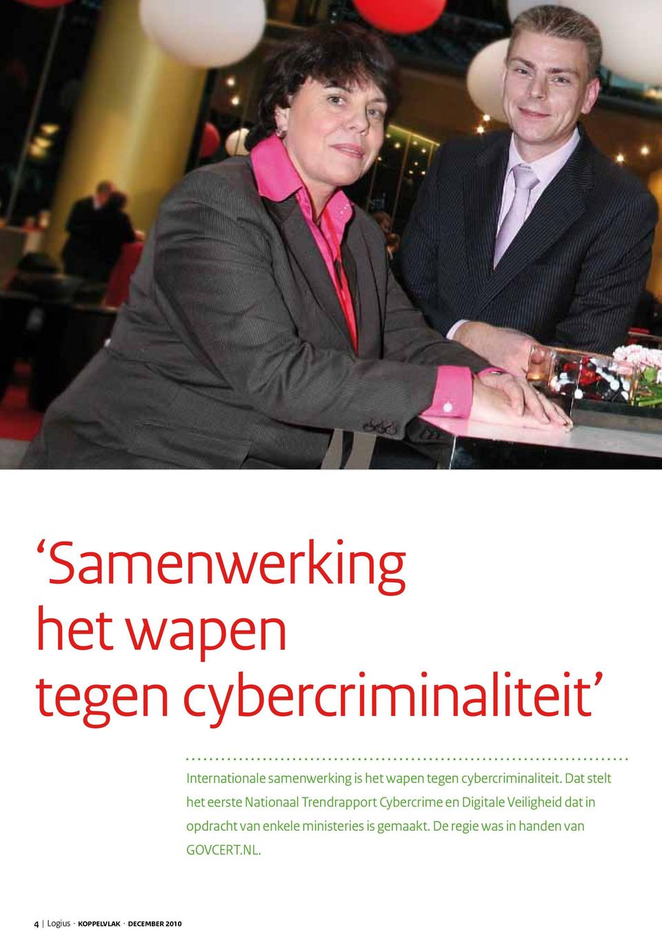 Dat stelt het eerste Nationaal Trendrapport Cybercrime en Digitale Veiligheid