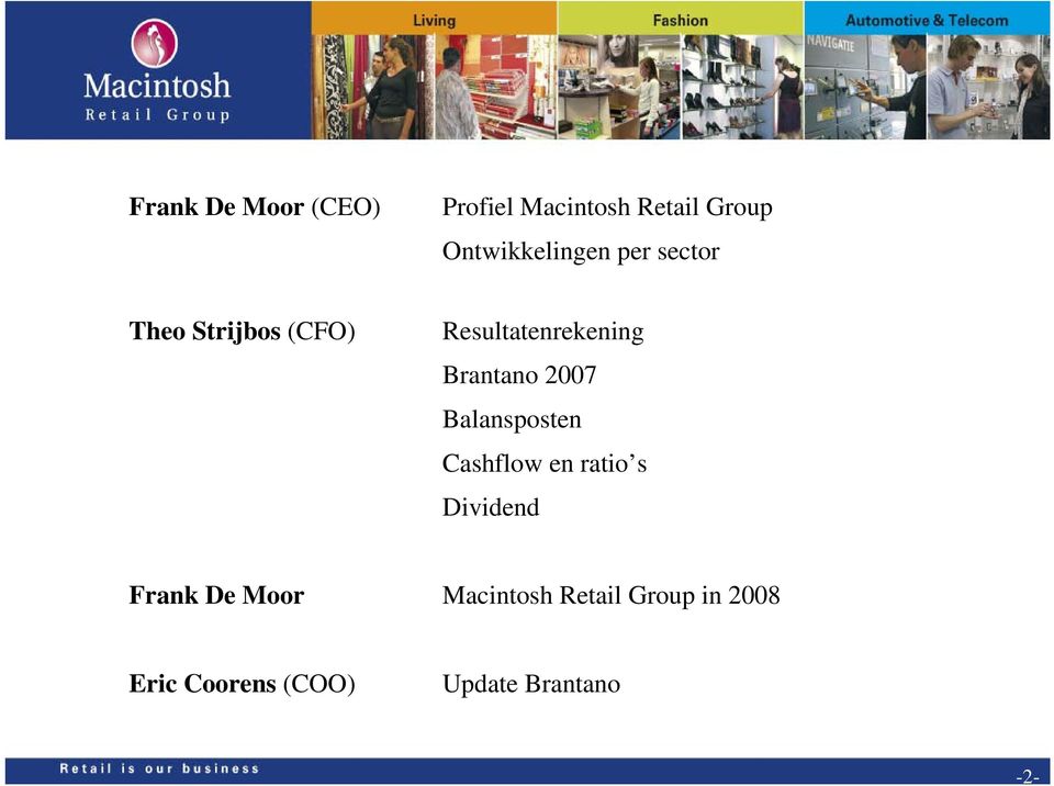 Resultatenrekening Brantano 2007 Balansposten Cashflow en ratio