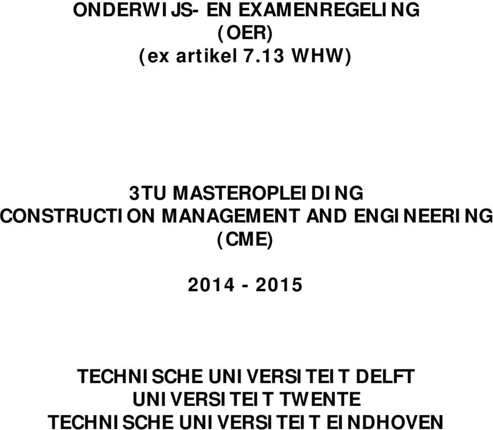 AND ENGINEERING (CME) 2014-2015 TECHNISCHE