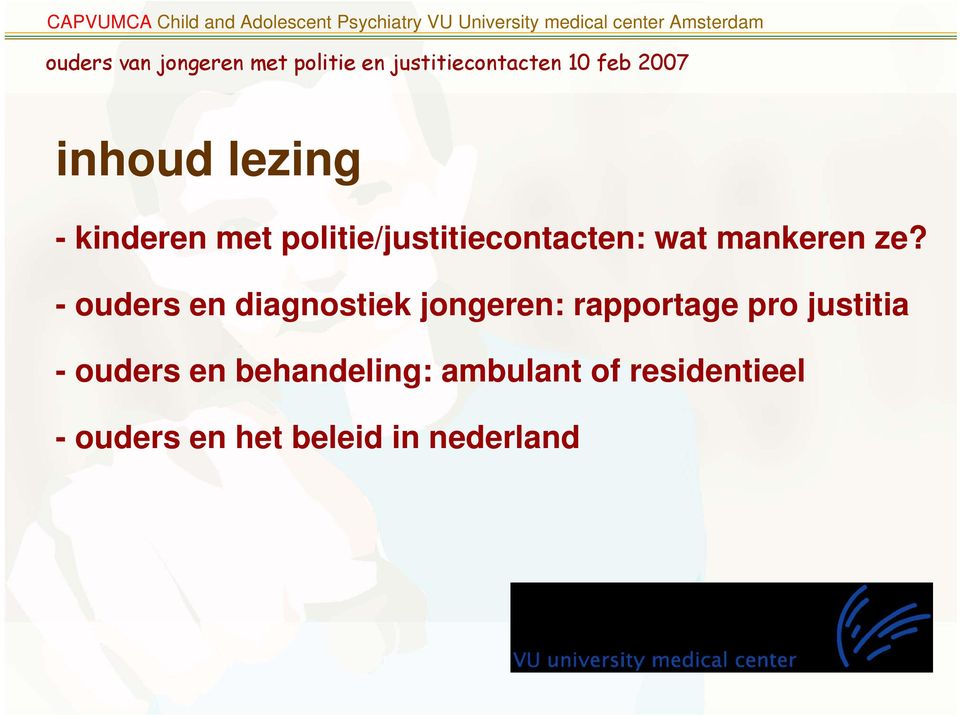 - ouders en diagnostiek jongeren: rapportage pro