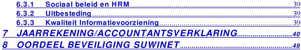 .. 39 7 JAARREKENING/ACCOUNTANTSVERKLARING.