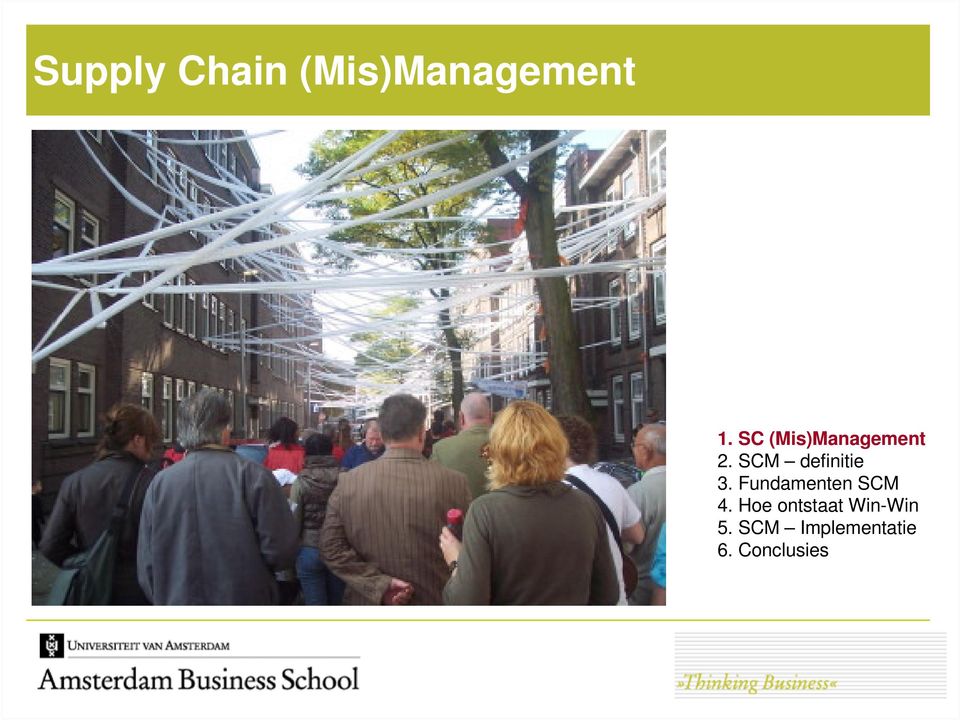 SCM definitie 3. Fundamenten SCM 4.