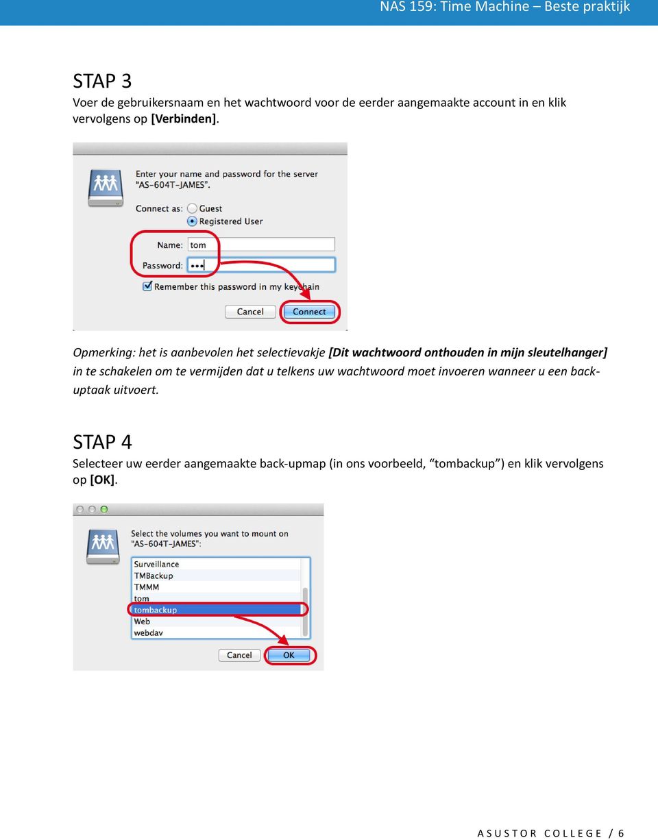 Opmerking: het is aanbevolen het selectievakje [Dit wachtwoord onthouden in mijn sleutelhanger] in te schakelen om