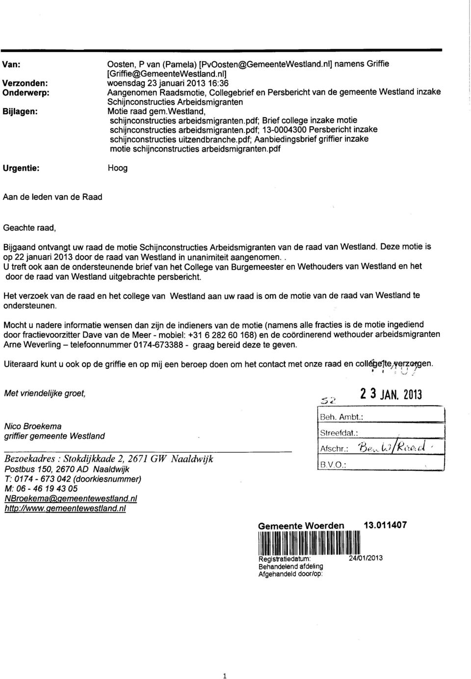 westland, schijnconstructies arbeidsmigranten.pdf; Brief college inzake motie schijnconstructies arbeidsmigranten.pdf; 13-0004300 Persbericht inzake schijnconstructies uitzendbranche.