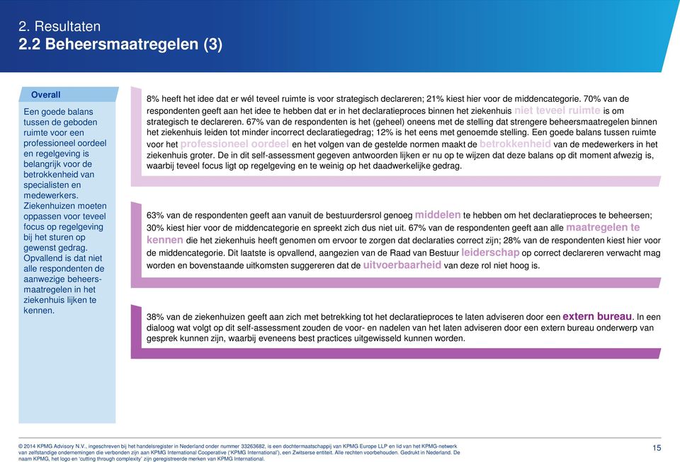 Ziekenhuizen moeten oppassen voor teveel focus op regelgeving bij het sturen op gewenst gedrag.