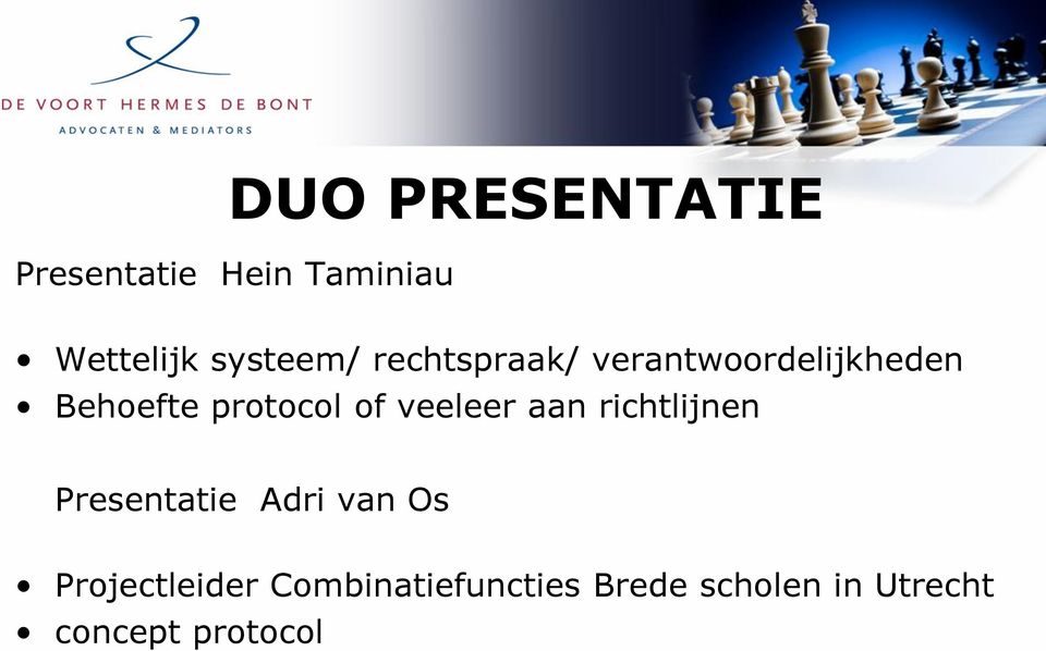 protocol of veeleer aan richtlijnen Presentatie Adri van Os