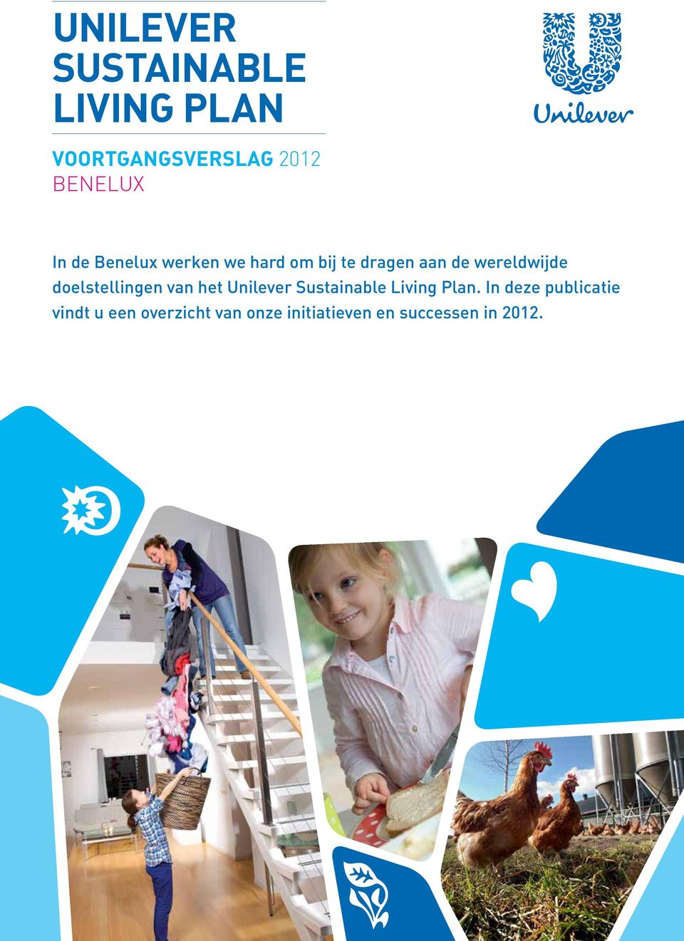 doelstellingen van het Unilever Sustainable Living Plan.