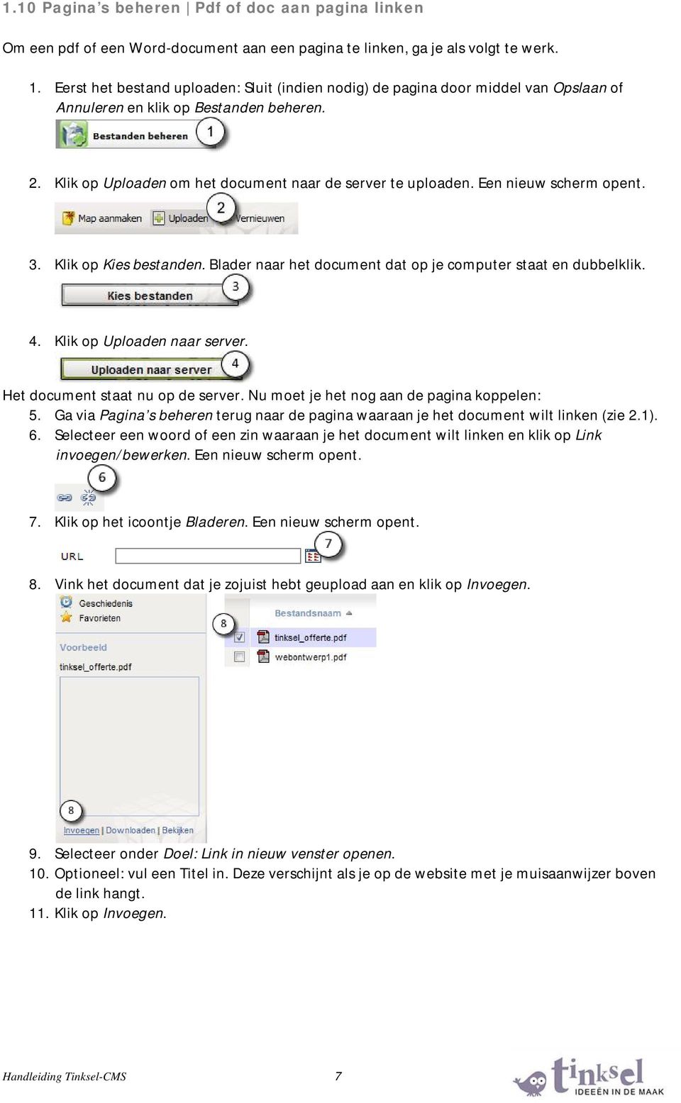 Een nieuw scherm opent. 3. Klik op Kies bestanden. Blader naar het document dat op je computer staat en dubbelklik. 4. Klik op Uploaden naar server. Het document staat nu op de server.