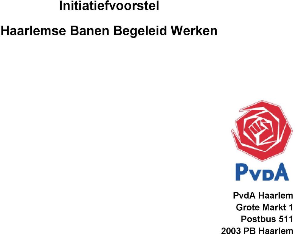 Werken PvdA Haarlem Grote