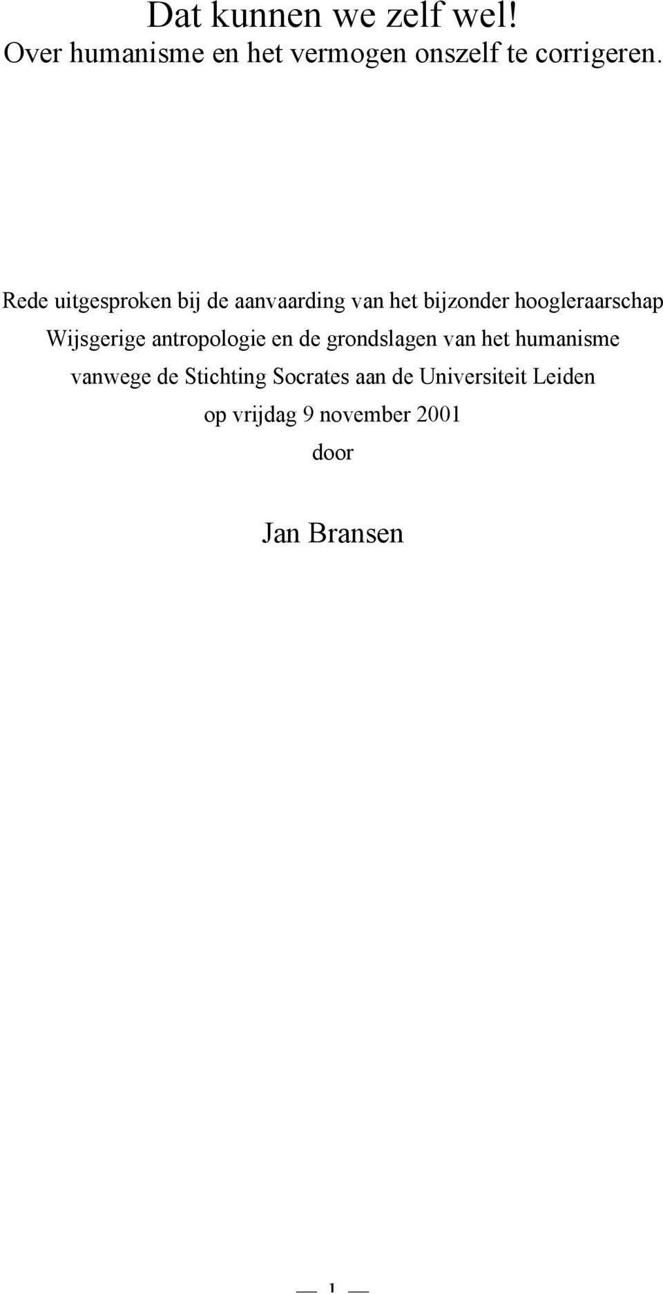 Wijsgerige antropologie en de grondslagen van het humanisme vanwege de