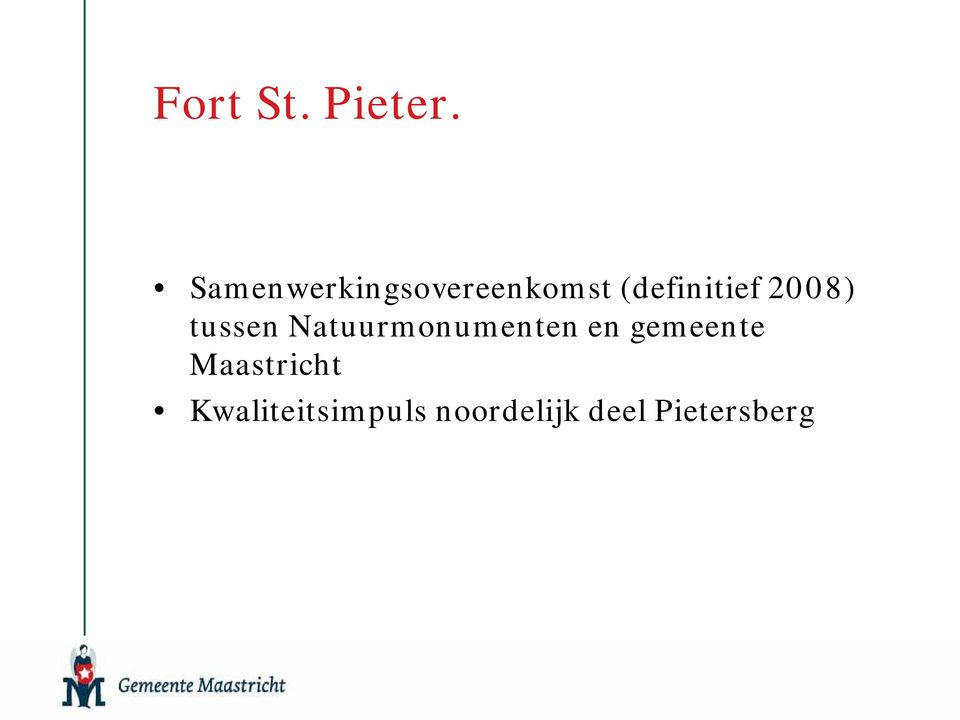 2008) tussen Natuurmonumenten t en