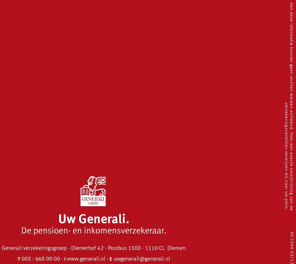 I www.generali.nl E uwgenerali@generali.